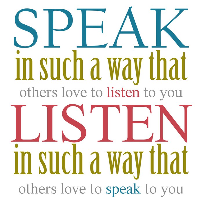 Speak and listen