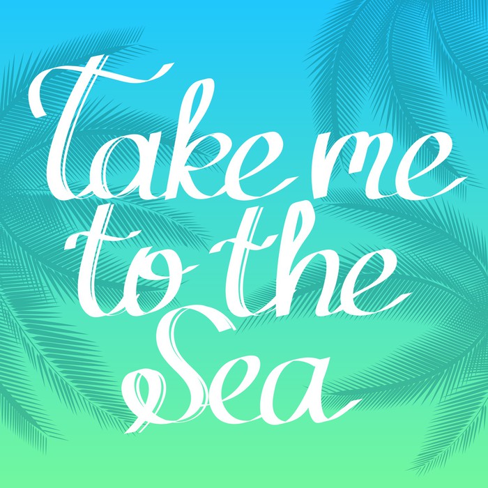 To the sea