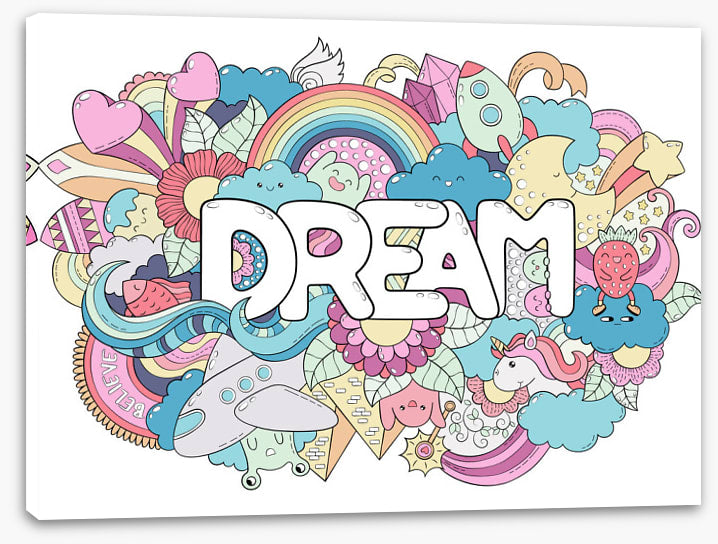 Never stop dreaming