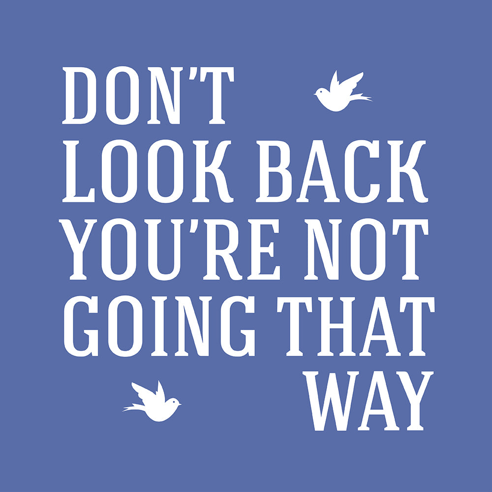 Don't look back