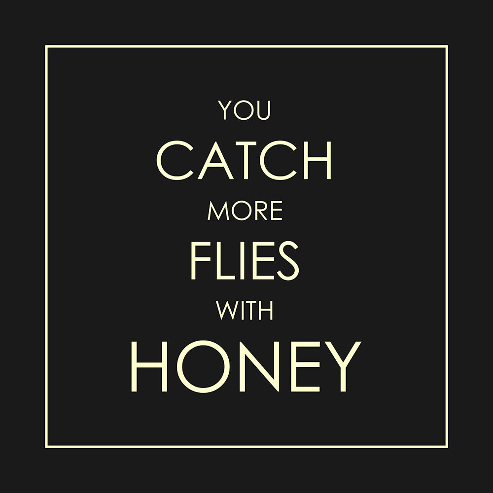 With honey