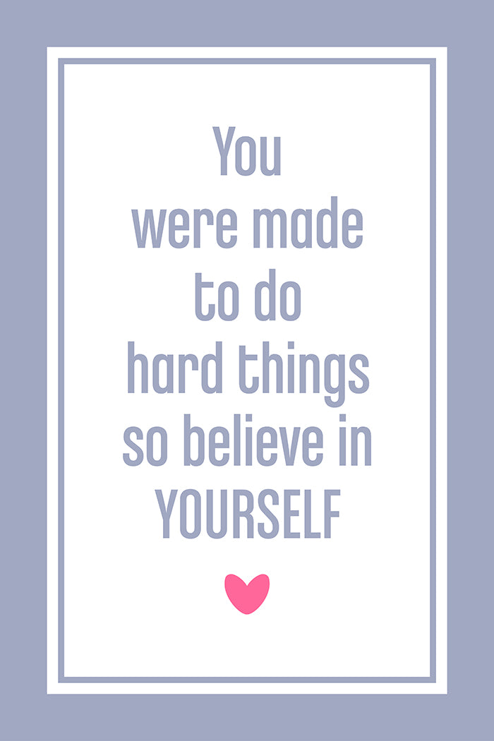 Believe in yourself