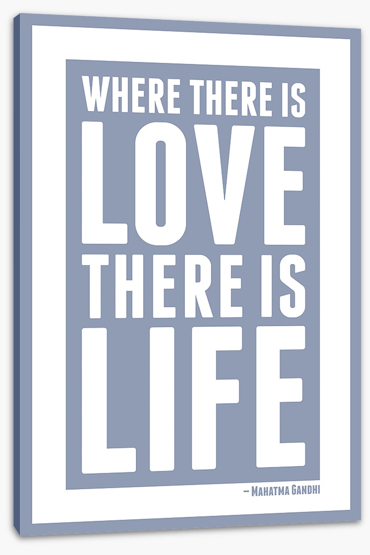 Love is life