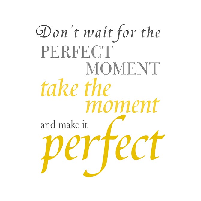 The perfect moment
