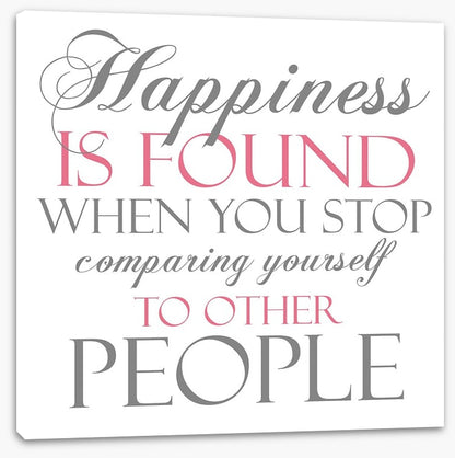 Happiness is found