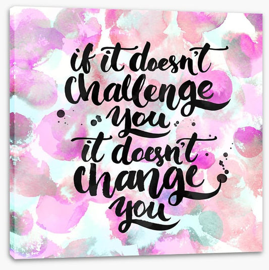 Challenge and change