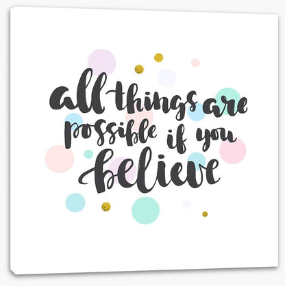 If you believe