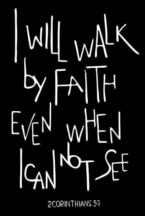 Walk by faith