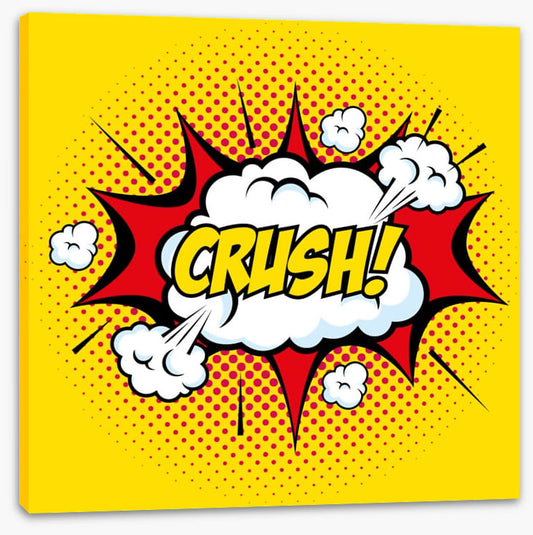 Crush!