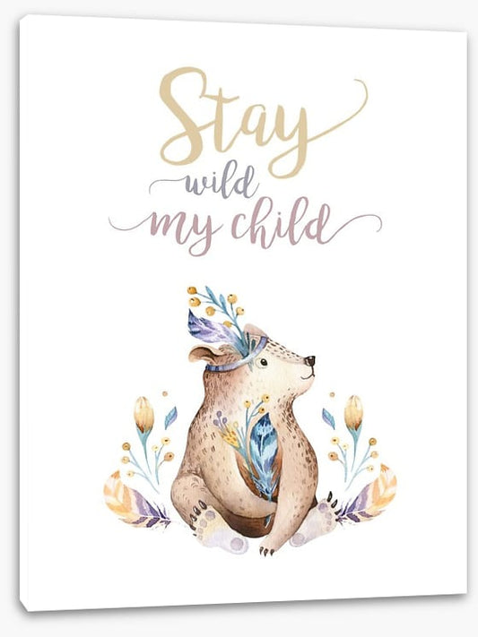 Stay wild my child