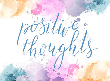 Positive thoughts
