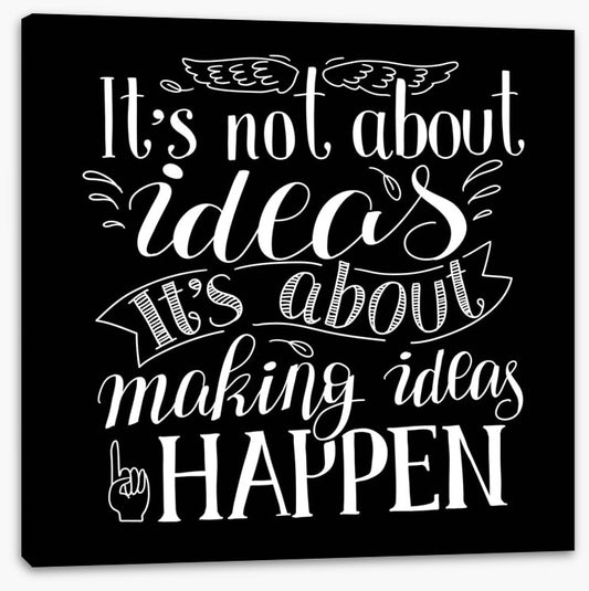 Making ideas happen