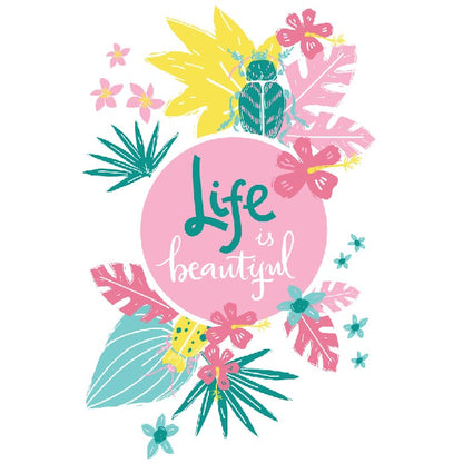 Life is beautiful