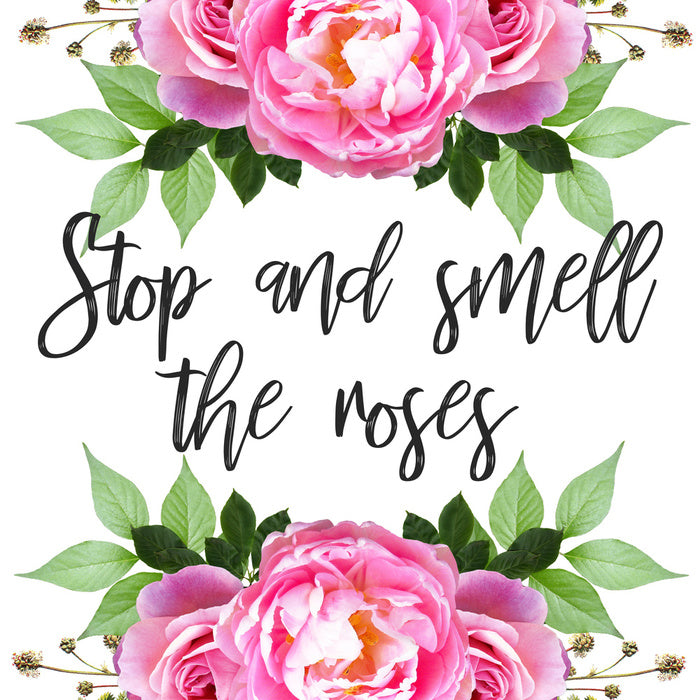Smell the roses