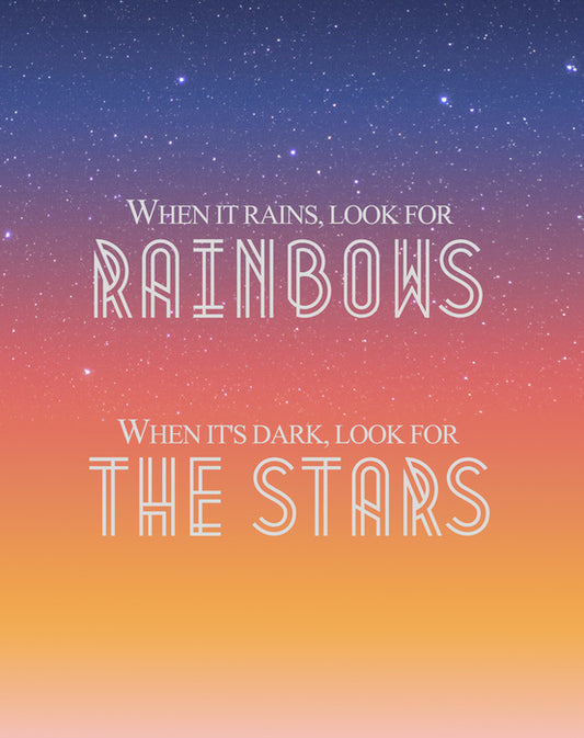 Look for rainbows