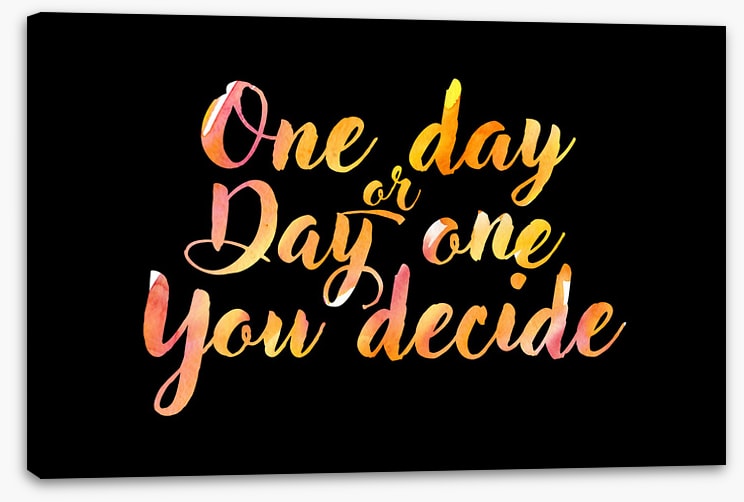 You decide