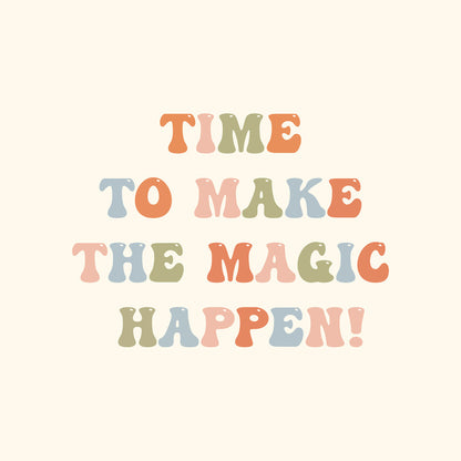 Time for magic