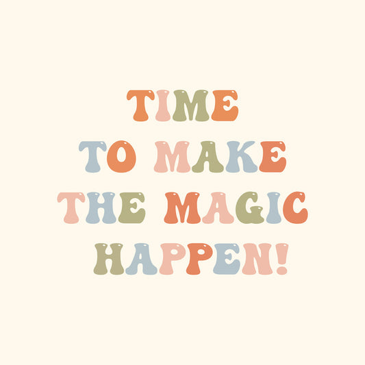 Time for magic