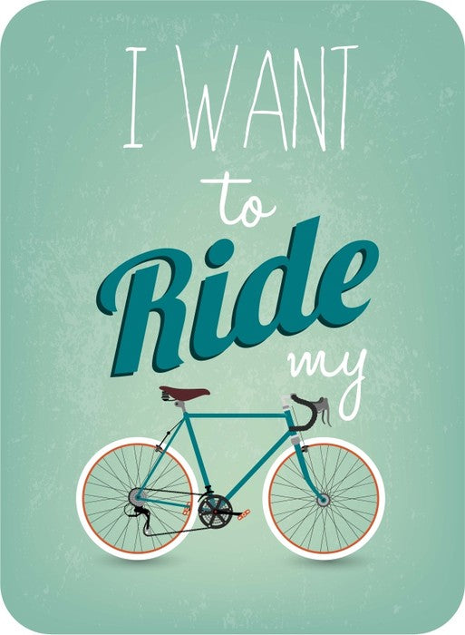 I want to ride
