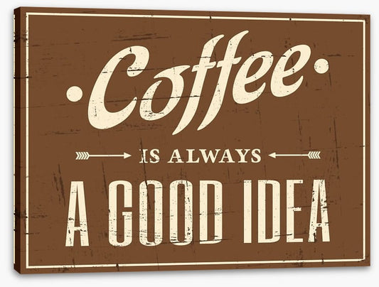 Coffee is always a good idea