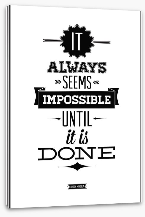It always seems impossible