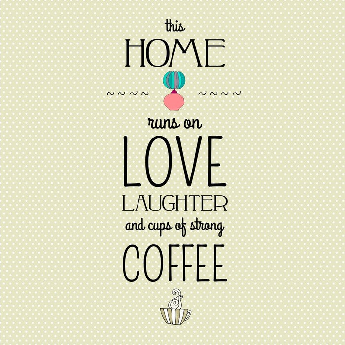 Love, laughter and coffee