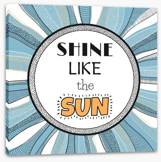 Shine like the sun