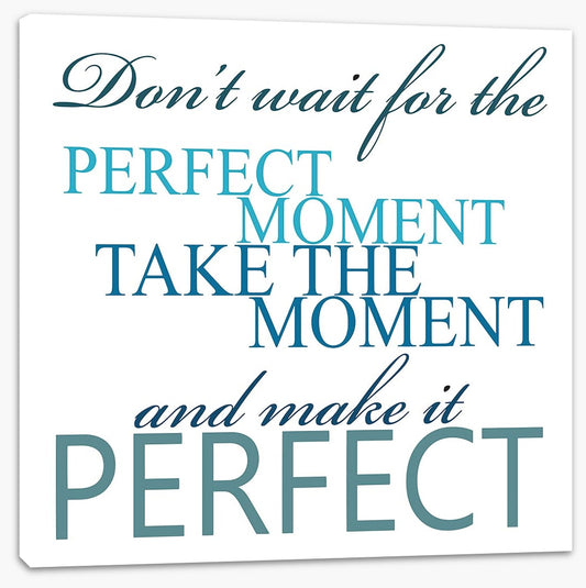 The perfect moment
