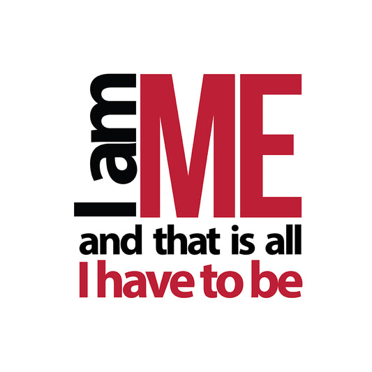 I am me