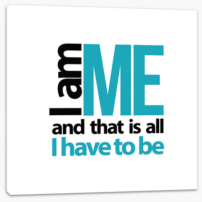 I am me