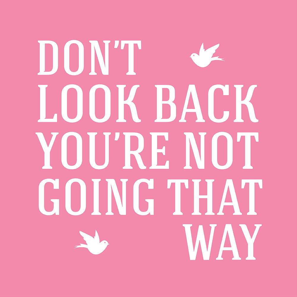 Don't look back