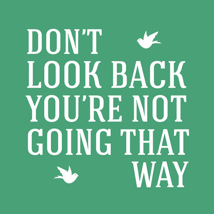 Don't look back
