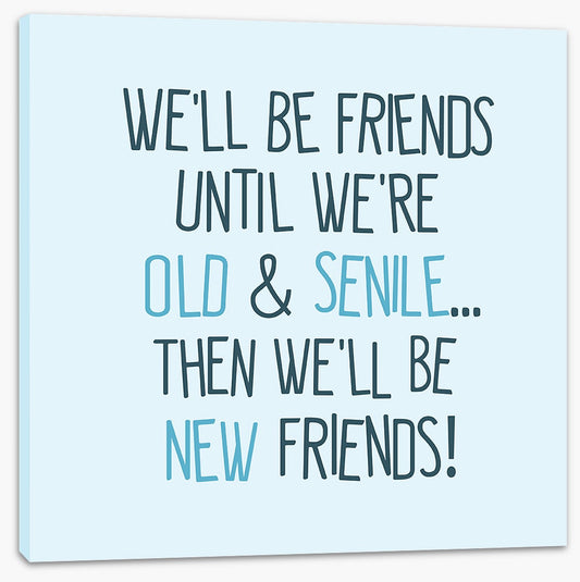 New old friends
