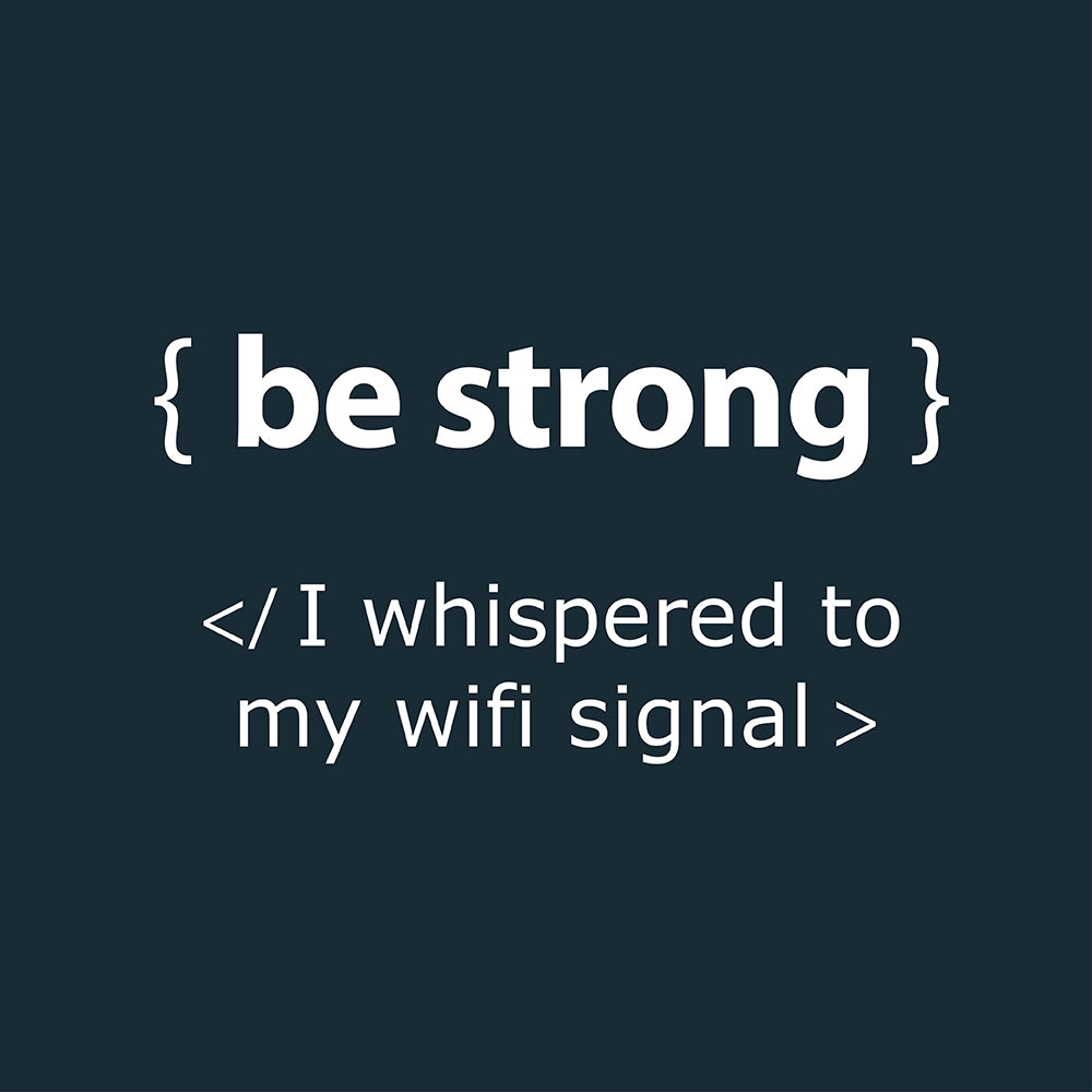 Be strong