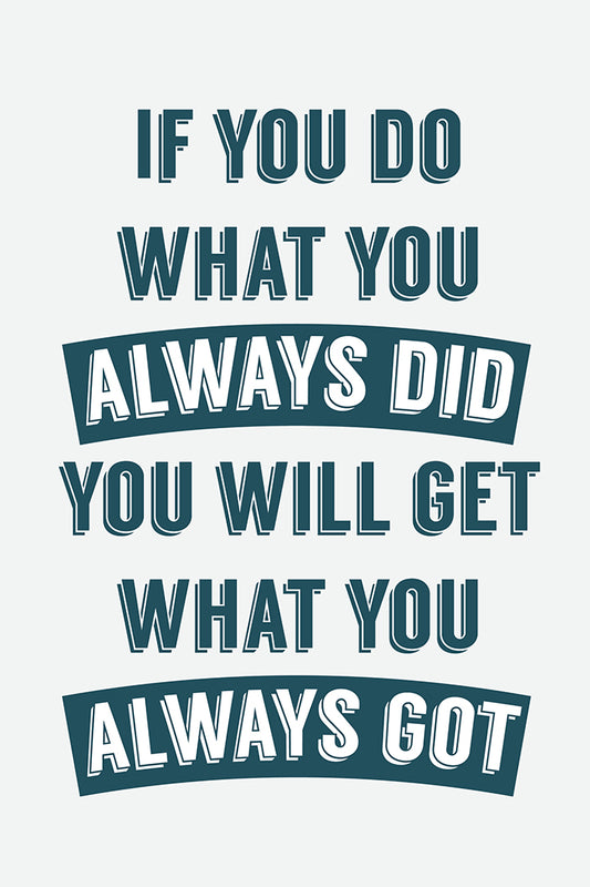 Always did
