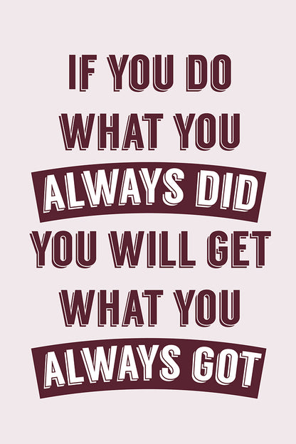 Always did