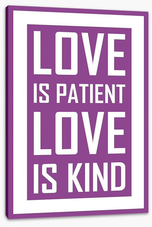 Love is patient