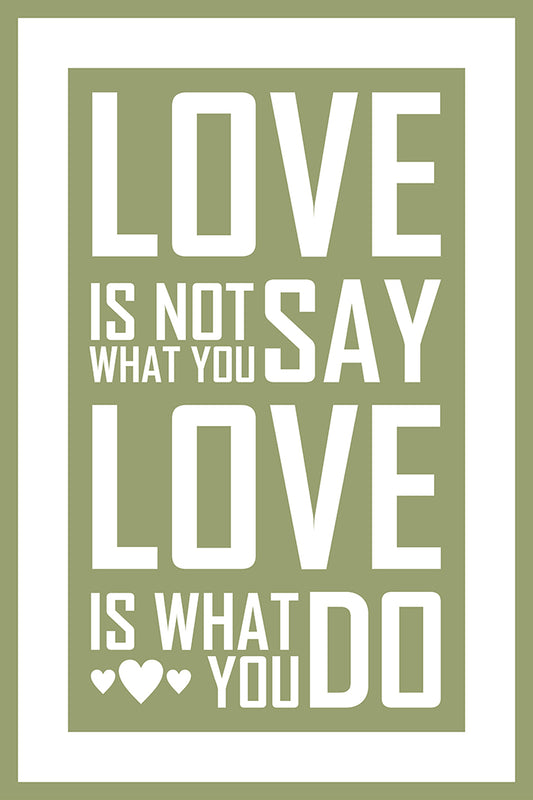 Love is what you do