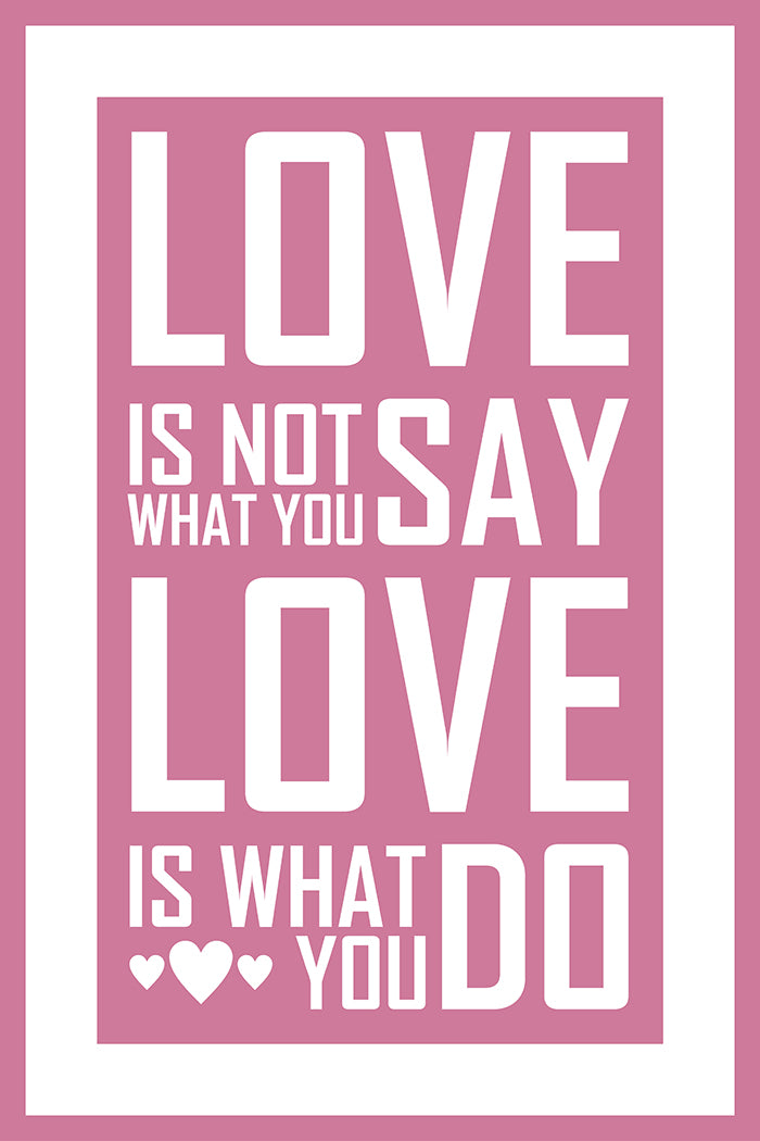 Love is what you do