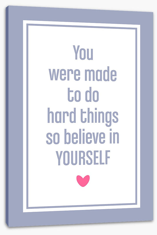 Believe in yourself