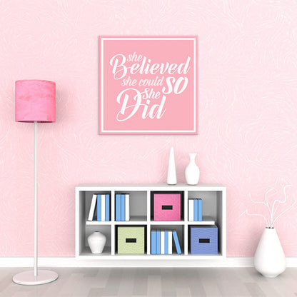 She believed she could