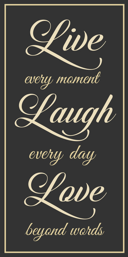 Live every moment