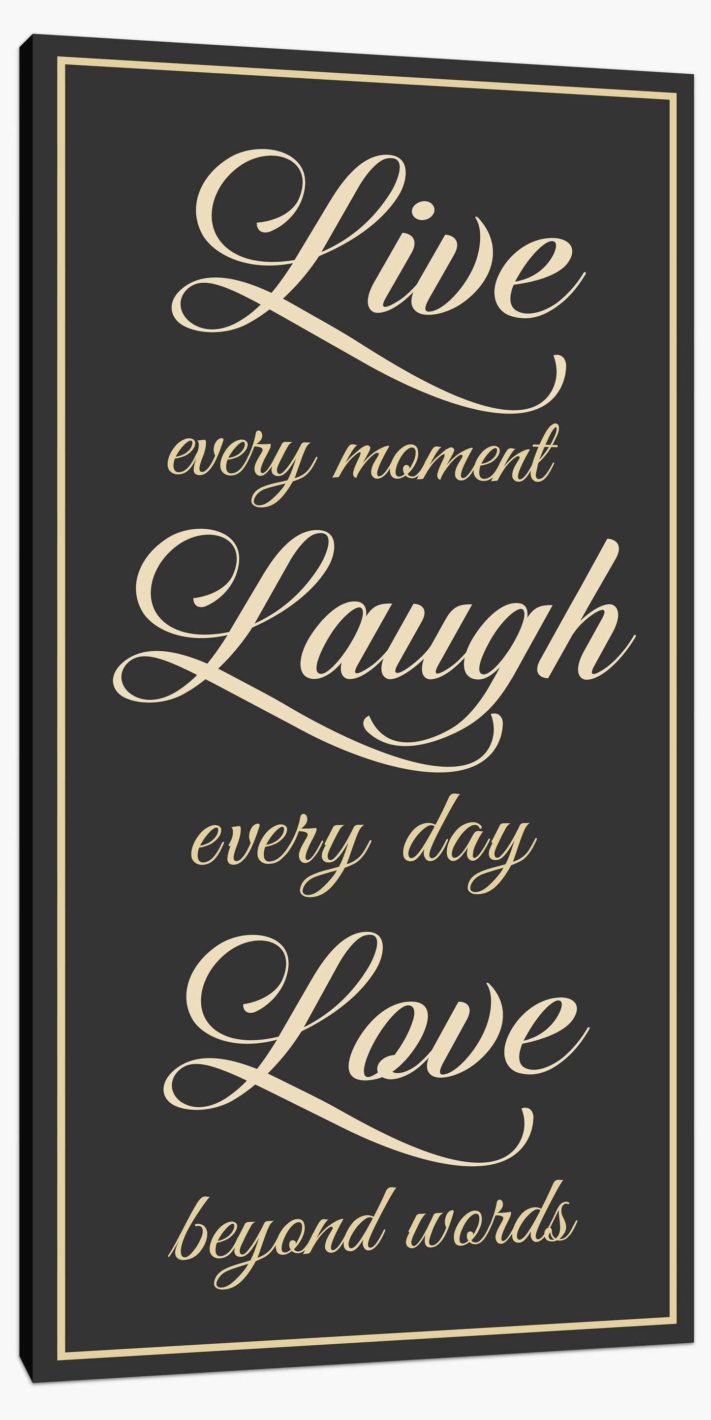 Live every moment
