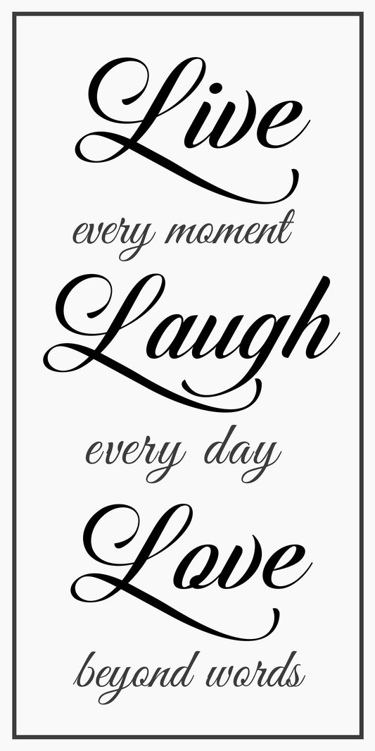 Live every moment