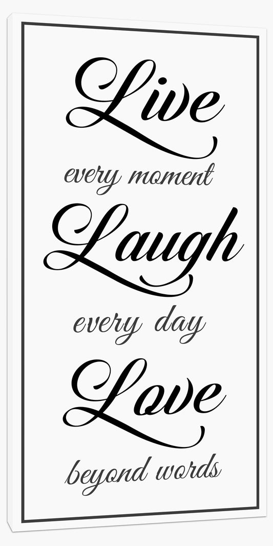 Live every moment