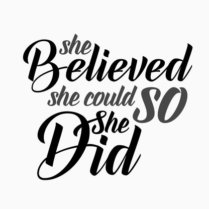 She believed she could