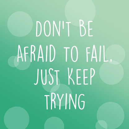 Just keep trying