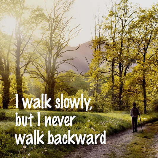 Never walk backward